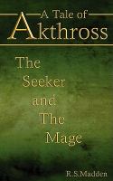 A Tale of Akthross the Seeker and the Mage cover