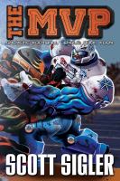The MVP : Galactic Football League, Book Four cover