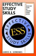 Effective Study Skills A Step-By-Step System for Achieving Student Success cover