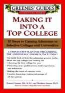 Making It into a Top College 10 Steps to Gaining Admission to Selective Colleges and Universities cover