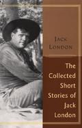 The Collected Stories of Jack London cover