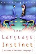 The Language Instinct How the Mind Creates Language cover