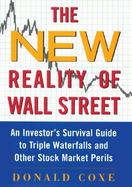 The New Reality of Wall Street An Investor's Survival Guide to Triple Waterfalls and Other Stock Market Perils cover