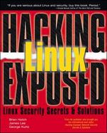 Hacking Linux Exposed: Network Security Secrets and Solutions cover