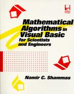 Mathematical Algorithms in Visual Basic for Scientists and Engineers cover