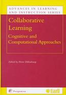 Collaborative Learning Cognitive and Computational Approaches cover