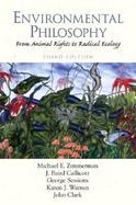 Environmental Philosophy From Animal Rights to Radical Ecology cover