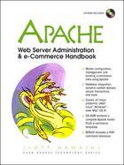 Apache Web Server Administration and E-Commerce Handbook cover