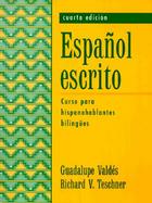 Espanol Escrito: Curso Para Hispanohablantes Bilingues cover
