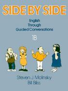 Side by Side Book English Through Guided Conversation, Part 1B cover