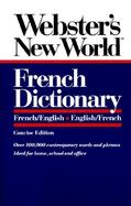 Webster's New World<sup><small>TM</small></sup> French Dictionary : French/English English/French, Concise Edition cover