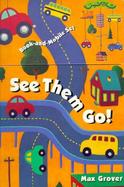 See Them Go!: Book-And-Mobile Set cover