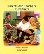 Parents and Teachers As Partners Issues and Challenges cover