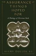 The Assurance of Things Hoped for A Theology of Christian Faith cover