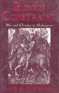 Bloody Constraint War and Chivalry in Shakespeare cover