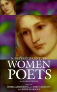 Nineteenth-Century Women Poets: An Oxford Anthology cover