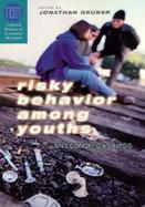 Risky Behavior Among Youths An Economic Analysis cover