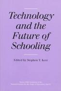Technology and the Future of Schooling in America cover