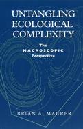 Untangling Ecological Complexity The MacRoscopic Perspective cover