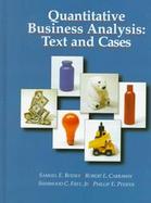 Quantitative Business Analysis: Text and Cases cover