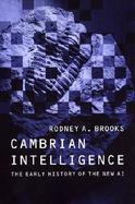 Cambrian Intelligence The Early History of the New Ai cover