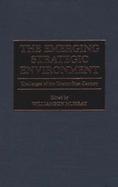 The Emerging Strategic Environment Challenges of the Twenty-First Century cover