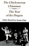 Chickencoop Chinaman and the Year of the Dragon cover