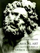Classical Art and the Cultures of Greece and Rome cover