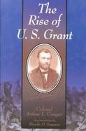 The Rise of U.S. Grant cover