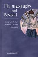 Mammography and Beyond Developing Technologies for the Early Detection of Breast Cancer cover