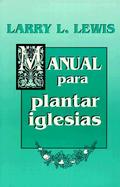 Manual Para Plantar Iglesias / Church Planters Handbook cover