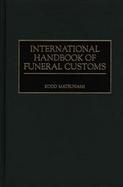 International Handbook of Funeral Customs cover