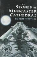 The Stones of Muncaster Cathedral cover