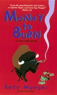 Money to Burn A Casey Jones Mystery cover