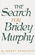 The Search for Bridey Murphy cover