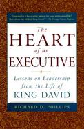 The Heart of an Executive: Lessons on Leadership from the Life of King David cover