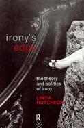 Irony's Edge: The Theory and Politics of Irony cover