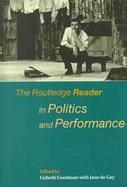 The Routledge Reader in Politics and Performance cover