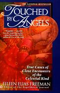 Touched by Angels True Cases of Close Encounters of the Celestial Kind cover