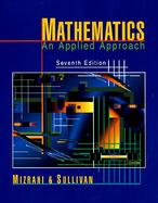 Mathematics: An Applied Approach, 7th Edition cover
