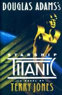 Douglas Adams' Starship Titanic cover