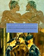 Pictures and Passions: A History of Homosexuality in the Visual Arts cover