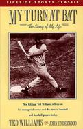 My Turn at Bat The Story of My Life cover