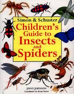 Simon & Schuster Children's Guide to Insects and Spiders cover
