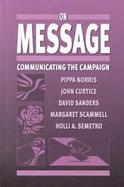 On Message Communicating the Campaign cover