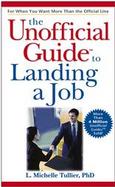 The Unofficial Guide To Landing A Job cover