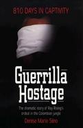 Guerrilla Hostage: The Dramatic Story of Ray Rising's Ordeal in the Colombian Jungle cover