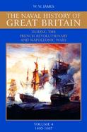 Naval History of Great Britain 1805-1807 During the French Revolutionary and Napoleonic Wars (volume4) cover