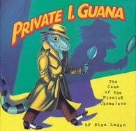 Private I Guana The Case of the Missing Chameleon cover