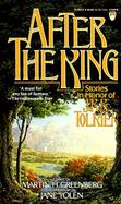 After the King : Stories in Honor of J.R.R. Tolkien cover